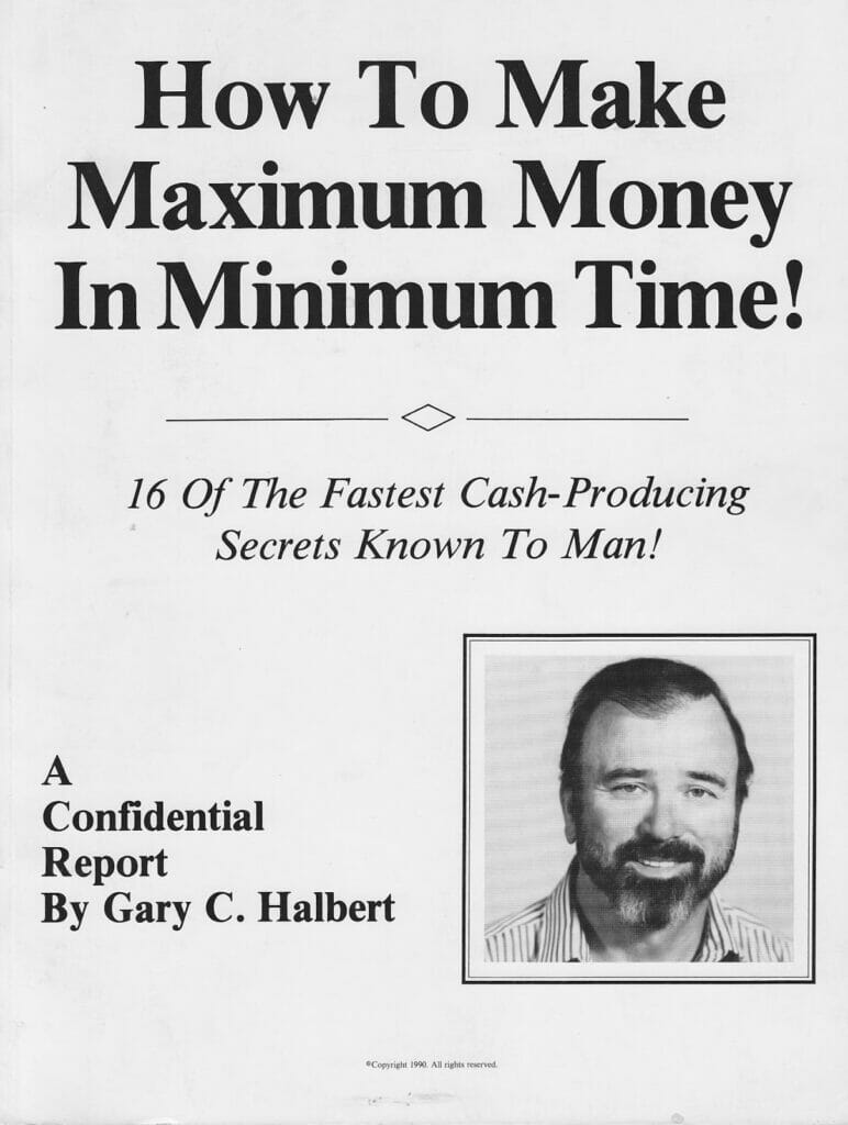 gary halbert maximum money minimum time
