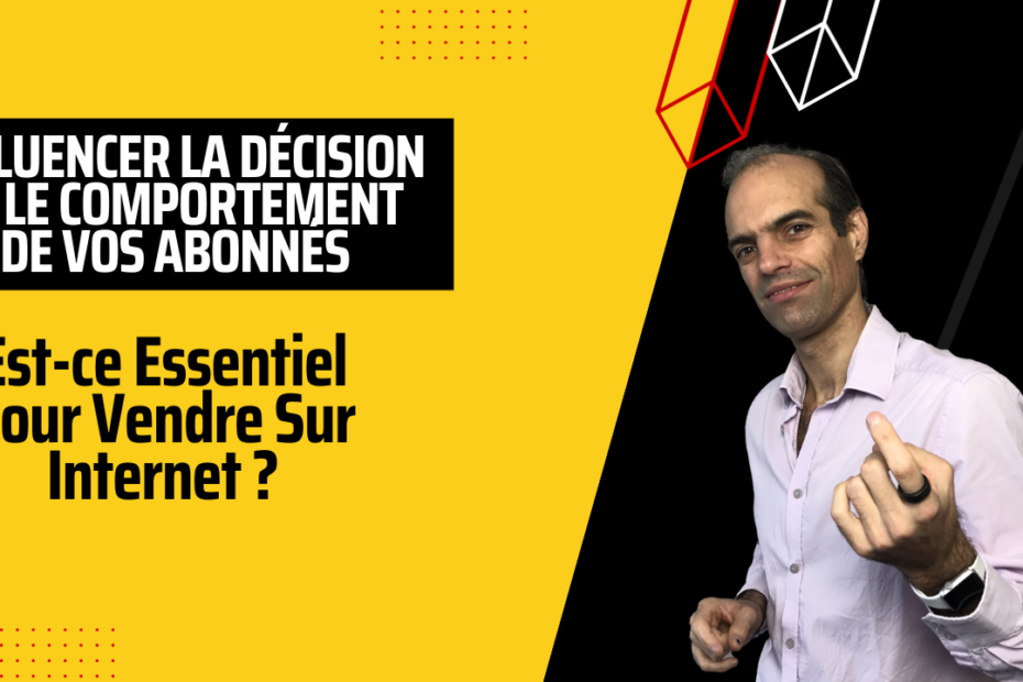 Influencer La Decision et Le Comportement de Vos Abonnes